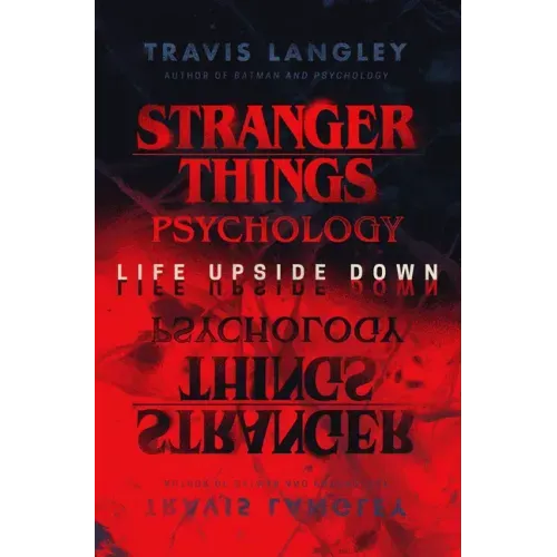 Stranger Things Psychology: Life Upside Down - Hardcover