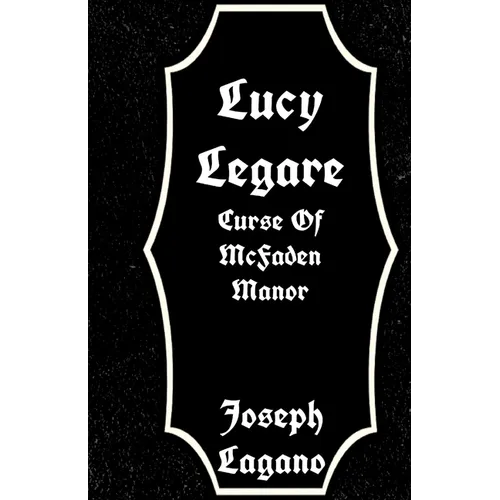 Lucy Legare: Curse Of McFaden Manor - Paperback