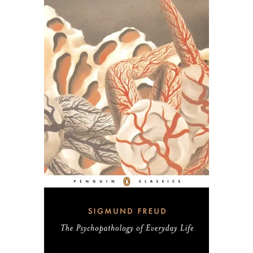 The Psychopathology of Everyday Life - Paperback