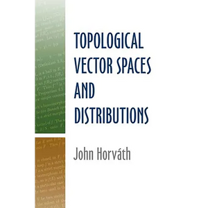 Topological Vector Spaces and Distributions - Paperback