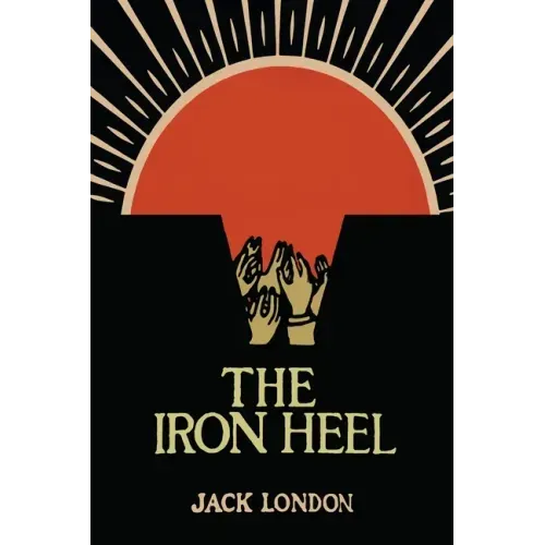 The Iron Heel - Paperback
