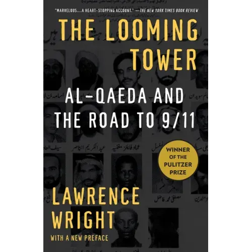 The Looming Tower: Al-Qaeda and the Road to 9/11 - Paperback