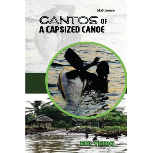 Cantos of a Capsized Canoe a Capsized Canoe - Paperback