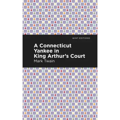 A Connecticut Yankee in King Arthur's Court - Hardcover