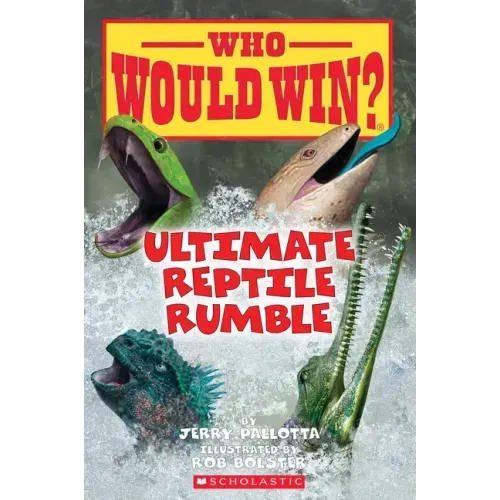 Ultimate Reptile Rumble (Who Would Win?): Volume 26 - Paperback