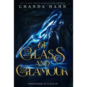 Of Glass and Glamour - Hardcover