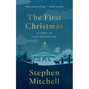 The First Christmas: A Story of New Beginnings - Paperback