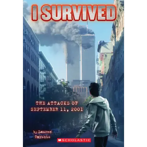 I Survived the Attacks of September 11, 2001 (I Survived #6): Volume 6 - Paperback