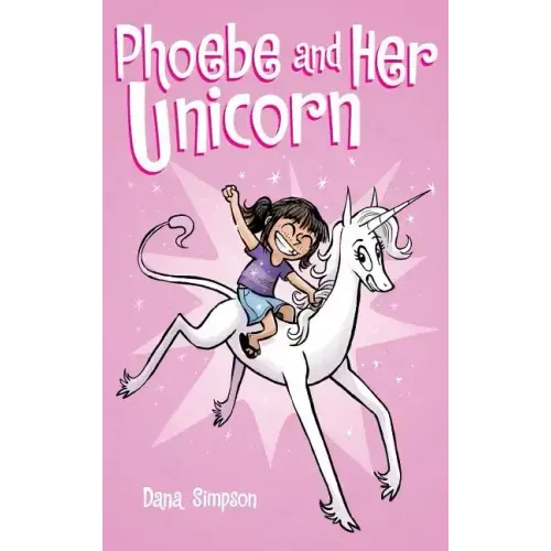 Phoebe and Her Unicorn - Hardcover