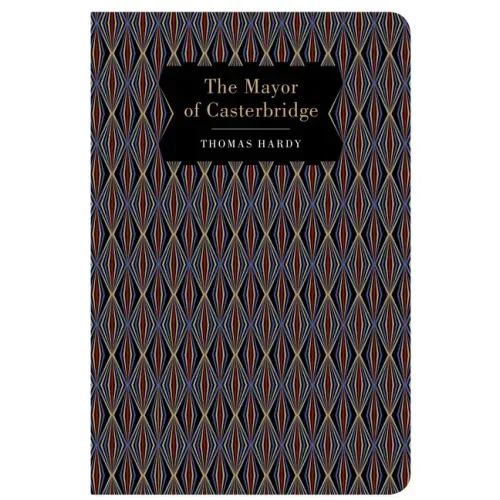 The Mayor of Casterbridge - Hardcover