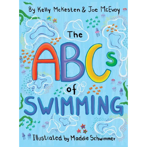 The ABCs of Swimming - Hardcover