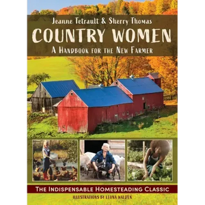 Country Women: A Handbook for the New Farmer - Paperback