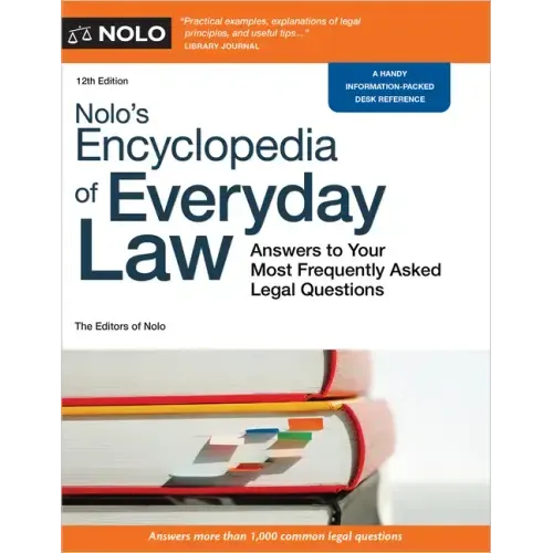 Nolo's Encyclopedia of Everyday Law: Answers to Your Most Frequently Asked Legal Questions - Paperback