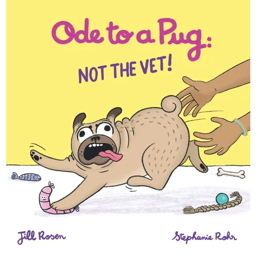Ode to a Pug: NOT the VET! - Hardcover