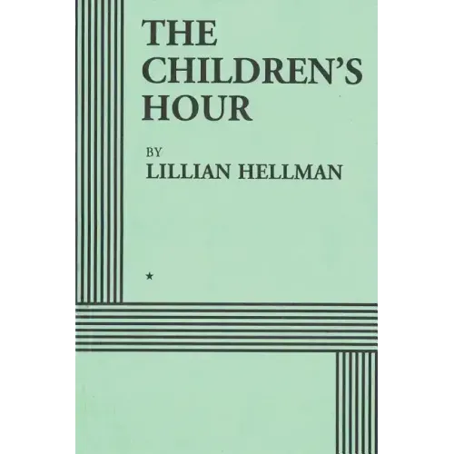 The Children's Hour (Acting Edition) - Paperback