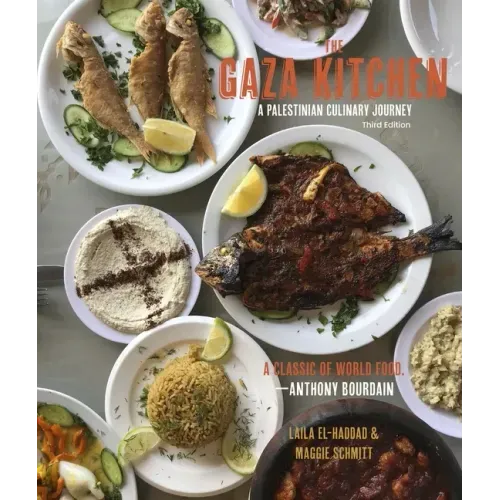 The Gaza Kitchen: A Palestinian Culinary Journey - Paperback