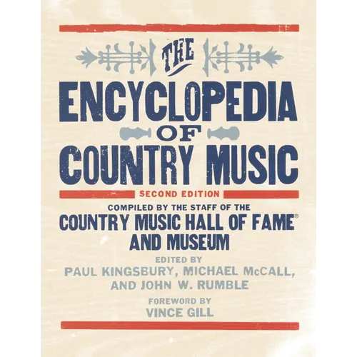 The Encyclopedia of Country Music - Hardcover