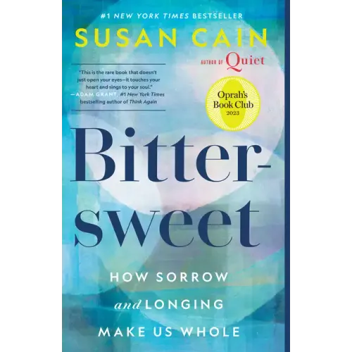 Bittersweet (Oprah's Book Club): How Sorrow and Longing Make Us Whole - Paperback
