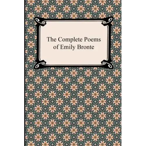 The Complete Poems of Emily Bronte - Paperback