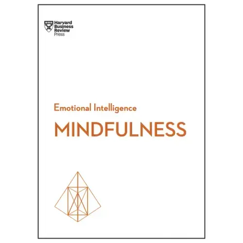 Mindfulness (HBR Emotional Intelligence Series) - Paperback