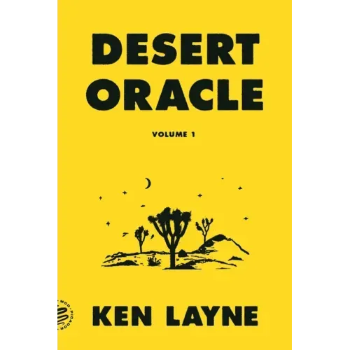 Desert Oracle: Volume 1: Strange True Tales from the American Southwest - Paperback