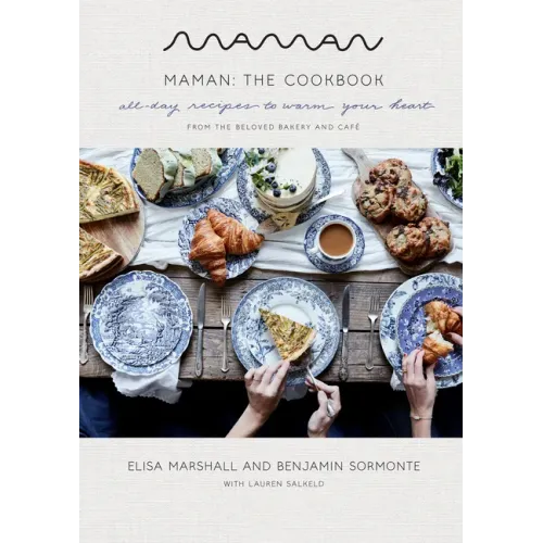 Maman: The Cookbook: All-Day Recipes to Warm Your Heart - Hardcover