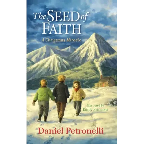 The Seed of Faith: A Christmas Miracle - Hardcover