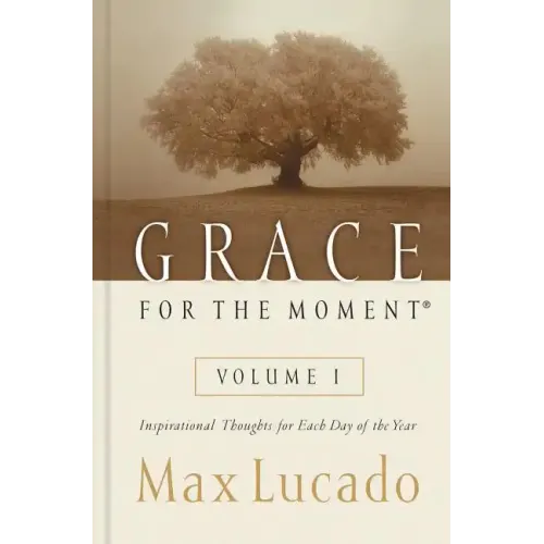 Grace for the Moment Volume I, Hardcover: Inspirational Thoughts for Each Day of the Year (a 365-Day Devotional) 1 - Hardcover