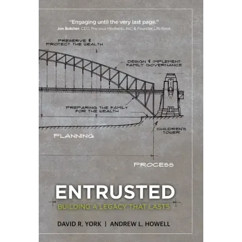 Entrusted: Building a Legacy That Lasts - Hardcover