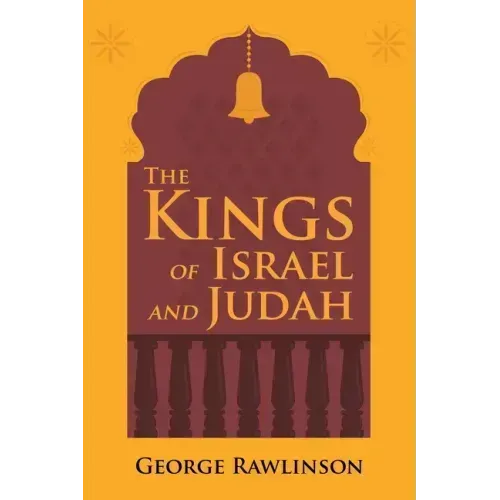 The Kings of Israel and Judah - Paperback