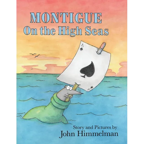 Montigue on the High Seas - Hardcover