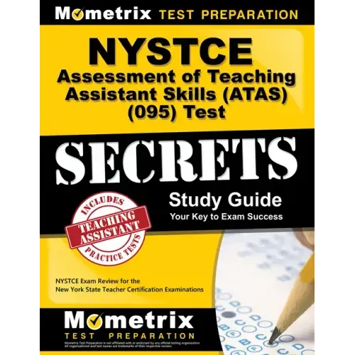 NYSTCE Assessment of Teaching Assistant Skills (Atas) (095) Test Secrets Study Guide: NYSTCE Exam Review for the New York State Teacher Certification - Paperback