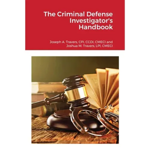 The Criminal Defense Investigator's Handbook - Paperback
