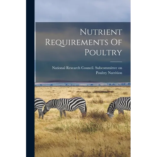 Nutrient Requirements Of Poultry - Paperback
