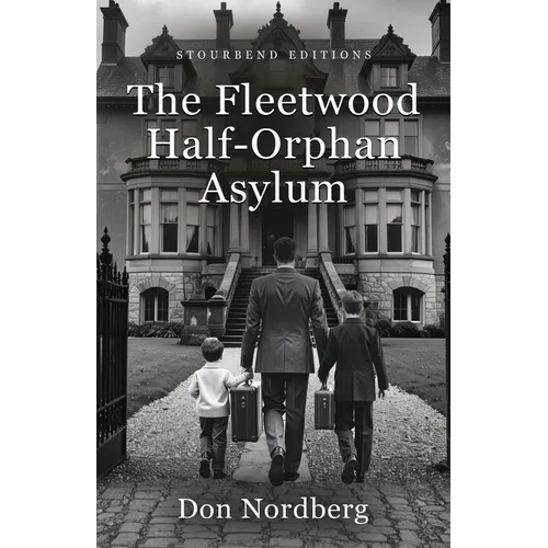 The Fleetwood Half-Orphan Asylum - Paperback