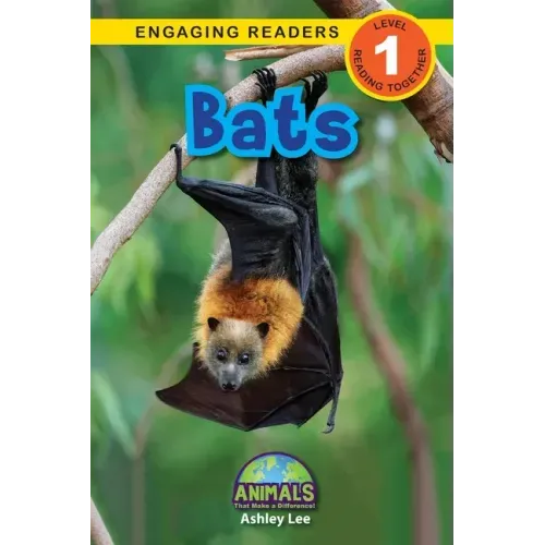 Bats: Animals That Make a Difference! (Engaging Readers, Level 1) - Paperback