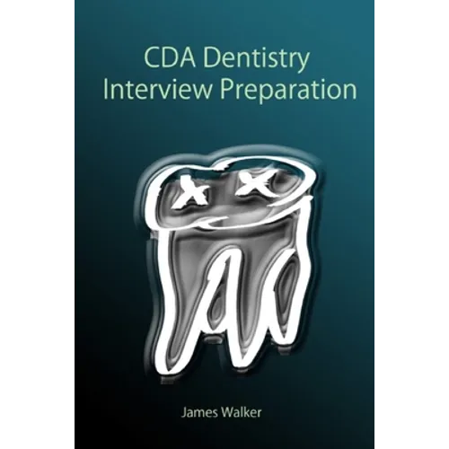 CDA Dentistry Interview Preparation - Paperback