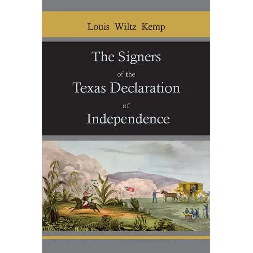The Signers of the Texas Declaration of Independence - Paperback