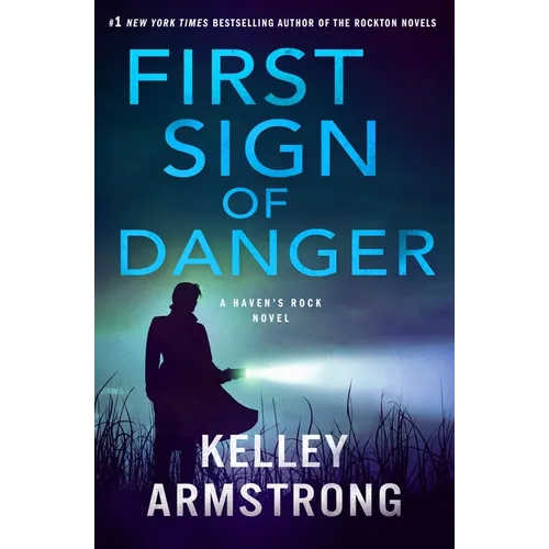 First Sign of Danger: A Haven's Rock Novel - Hardcover