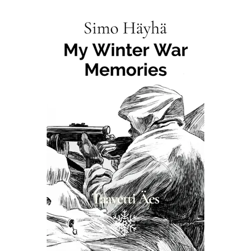 Simo Hayha: My Winter War Memories - Hardcover