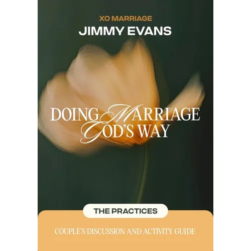 Doing Marriage God's Way the Practices Couple's Discussion and Activity Guide - Paperback