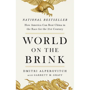 World on the Brink: How America Can Beat China in the Race for the Twenty-First Century - Hardcover