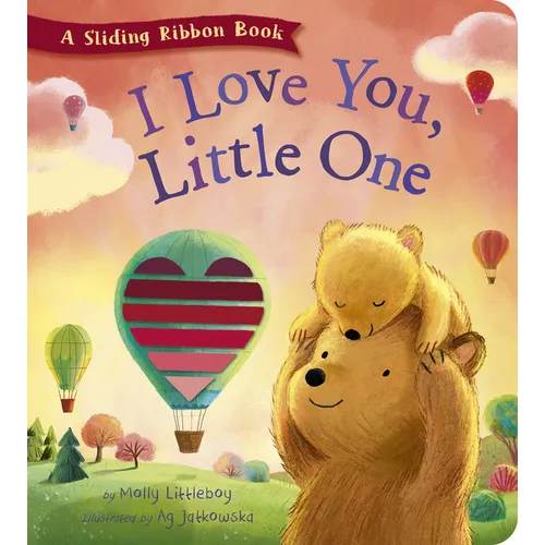 I Love You, Little One: A Sliding Ribbon Book - Board Book