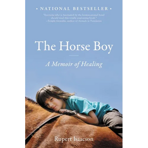 The Horse Boy: A Memoir of Healing - Paperback