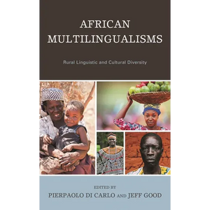 African Multilingualisms: Rural Linguistic and Cultural Diversity - Paperback