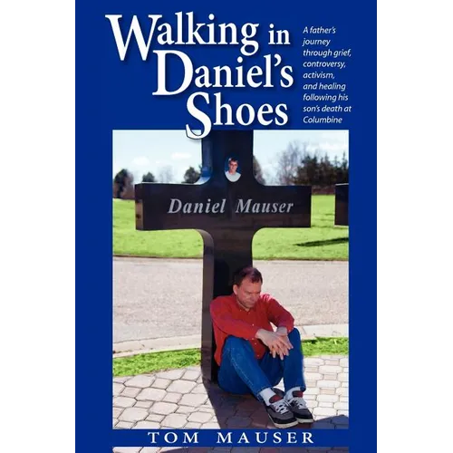 Walking in Daniel's Shoes - Paperback