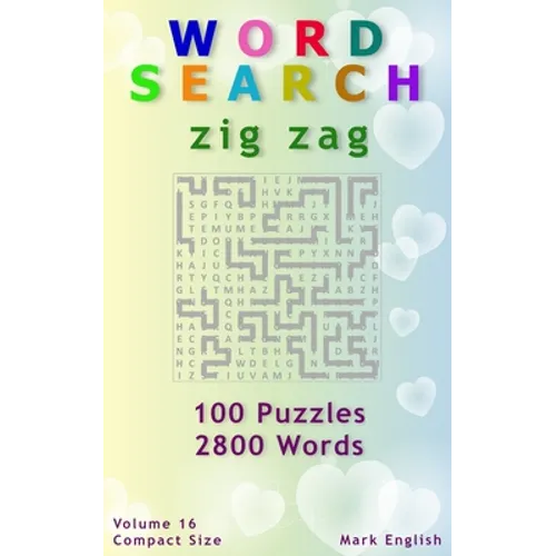 Word Search: Zig Zag, 100 Puzzles, 2800 Words, Volume 16, Compact 5"x8" Size - Paperback