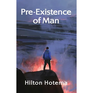 Pre-Existince Of Man - Paperback