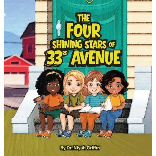 The Four Shining Stars of 33rd Avenue - Hardcover