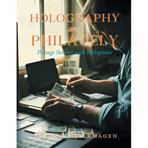 Holography and Philately: Postage Stamps with Holograms - Paperback